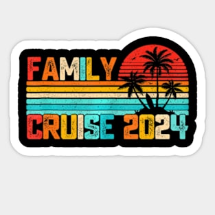 Family Vacation 2024 Making Memories Together Family Cruise Sticker